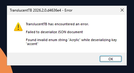 The real dialog for "accent": "Acrylic" (capital A). TranslucentTB then uses defaults for every setting.