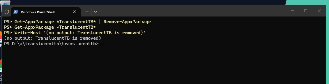 Uninstalling from PowerShell: Get-AppxPackage *TranslucentTB* | Remove-AppxPackage, then a check that returns nothing.